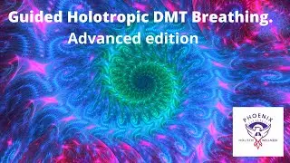 Guided holotropic DMT breathwork - advanced edition