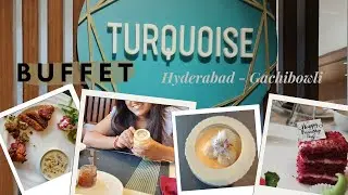 le Meridien Turquoise buffet Gachibowli Hyderabad  #turquoise #buffet #hyderabad #food #dineout