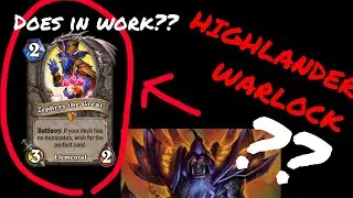 HIGHLANDER WARLOCK!! DOES IT WORK? Highlander Warlock Deck Showcase