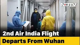 Second Air India Plane Evacuates 323 Indians From Virus-Hit Wuhan