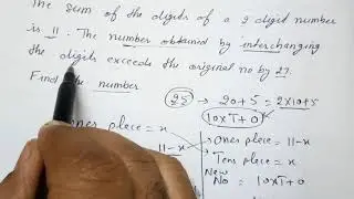 the sum of digits of a two digit number is 11. the no. obtained by interesting the digits exceeds th