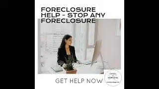 FORECLOSURE HELP - STOP ANY FORECLOSURE