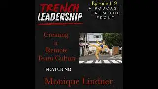 E119 &ndash; Creating a Remote Team Culture featuring Monique Lindner