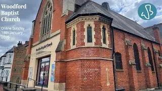 Online - Woodford Baptist Church Morning Service 18th January 2026