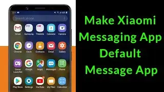 How to Make Xiaomi Messaging App Default Message App on Xiaomi Redmi Mobile?