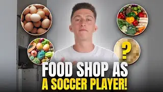 How to Food Shop as a Soccer Player | Nutrition Guide for Soccer Players