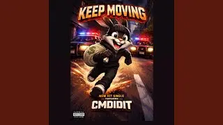 KEEP MOVING