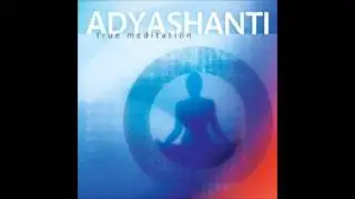 Adyashanti - Meditative Self-Inquiry (part 2)