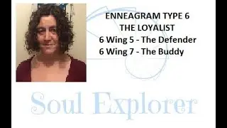 Enneagram Type 6 - The Loyalist, 6 Wing 5 - The Defender, 6 Wing 7 - The Buddy
