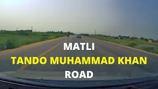 Matli to Tando Muhammad Khan Road | Sindh Pakistan