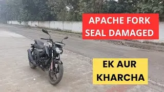 Apache fork seal damaged at 17,000 kms | Poor road conditions exposed