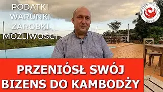 Kambodża, emigracja, podatki, warunki biznesowe.