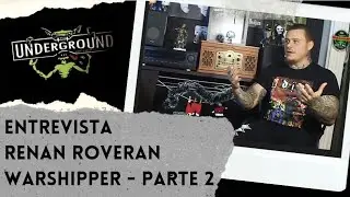 ENTREVISTA RENAN ROVERAN BANDA WARSHIPPER PARTE 02