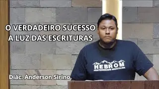 O VERDADEIRO SUCESSO A LUZ DAS ESCRITURAS | JOSUÉ 1.7-8 | Diác. Anderson Sirino