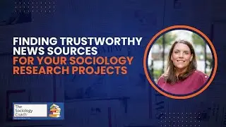 Finding Trustworthy News Sources For Your Sociology Research Projects
