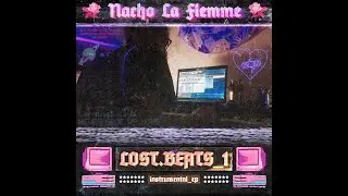 Nacho La Flemme  -  lost.beats_1  (Instrumental EP)