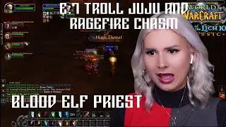 World of Warcraft (WrathClassic) - E7: Тролль Джуджу и Кровавый Эльф Жрец Пропасти Пламени Расслабляющий геймплей