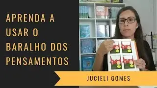 Aprenda a usar o Baralho dos Pensamentos