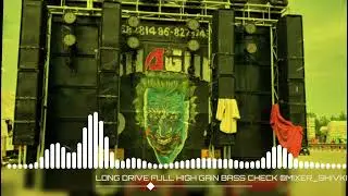 LONG DRIVE FULL HIGH GAIN SOUND CHECK VIBRATION MIX DEMO