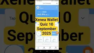 Xenea वॉलेट डेली Quiz 10 September | Xenea Wallet Quiz Answers Today | Xenea daily quiz | #xenea​​​