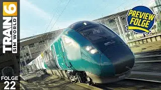 Avanti West Coast CLASS 805, der britische ICE! | Train Sim World 6🚅 | #22 | LET'S PLAY | 🔴LIVE