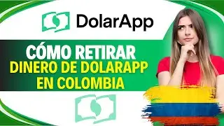 Como RETIRAR DINERO de DOLARAPP en COLOMBIA (Paso a paso)