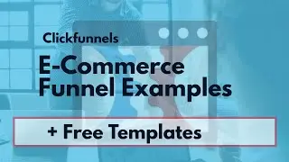 ECommerce Funnel Examples With Clickfunnels (Plus Free Templates)