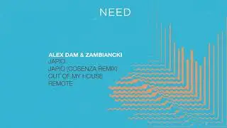 Alex Dam & Zambiancki - Japio (Original Mix) [NEEDREC002]