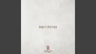 Aquí Estoy