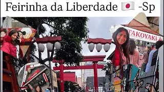 FEIRA DA LIBERDADE EM SÃO PAULO. TOUR pelo Bairro mais Japonês do Brasil 🇧🇷 🇯🇵