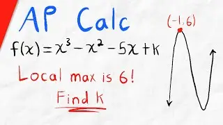 AP Calc Extreme Value Problem (Local Maximum) | Calculus 1 Exercises