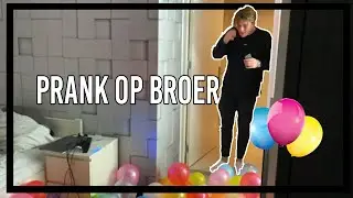 PRANK OP BROER #PAYBACK | Niels Schlimback
