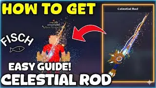 How To Get Celestial Rod In Fisch Roblox | Complete Guide