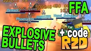 EXPLOSIVE BULLETS FFA + CODE - R2DA #54 (Jopede Reupload)