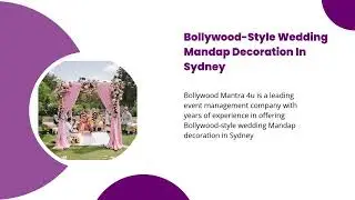 Bollywood Style Wedding Mandap Decoration For An Exquisite Indian Wedding In Sydney