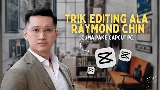 3 EDITING TRICKS ALA RAYMOND CHIN Just use CapCut Pc!!