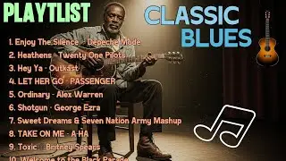Whiskey Blues Music -BEST OLD SCHOOL BLUES MUSIC ALL TIME ENJOY THE SILENCE [Album]