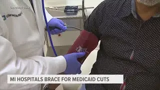 Michigan hospitals brace for Medicaid cuts