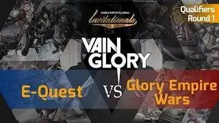 MeSA Invitationals Qualifiers for Vainglory Round 1: E-Quest vs Glory Empire wars