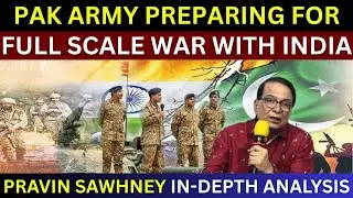 Pak Army Preparing For Full Scale War With India | Pravin Sawhney vs Gen Naeem Lodhi | Indo Pak War
