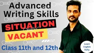 Situation Vacant | Advertisement Writing Class 11 and 12 | Format of Advertisement #class12th
