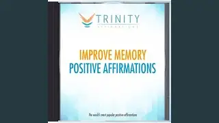 Improve Memory Present Affirmations