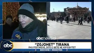 “Zgjohet” Tirana/ Pas festimeve, ditë e qetë në kryeqytet | ABC News Albania