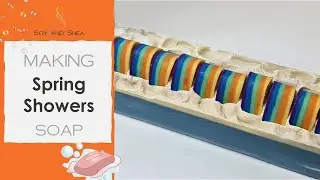 2020 YT Collab: Whether the Weather - Spring Showers - Soap Sculpting with mini drops