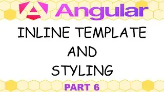 Angular 21 - 6. Components, inline template and styling (part 3)