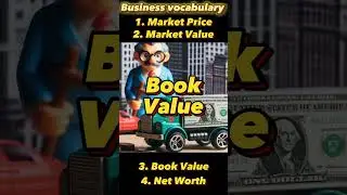 Decoding Business Vocabulary #marketprice #marketvalue #bookvalue #networth #shorts