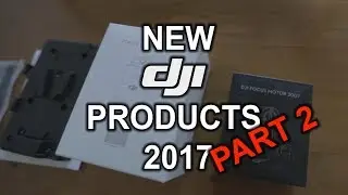 New DJI Products! (2017) Focus Thumbwheel, Auxiliary Power, Grip, Power Distributor & More! [Part 2]