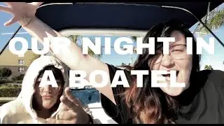 OUR NIGHT IN A BOATEL