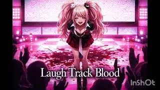 VIBRAY – Junko Enoshima Flow – Laugh Track Blood – Danganronpa