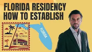 How to Establish Florida Residency - Get Rid of the High-Taxed States!